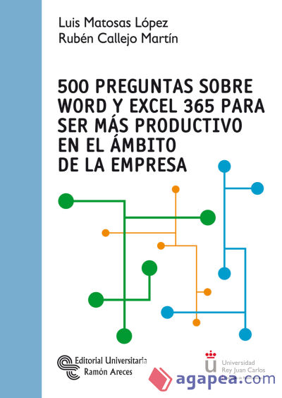 500 Preguntas sobre Word y Excel 365 para ser más productivo en el ámbito de la empresa