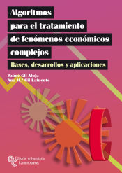 Portada de Algoritmos para el tratamiento de fenómenos económicos complejos