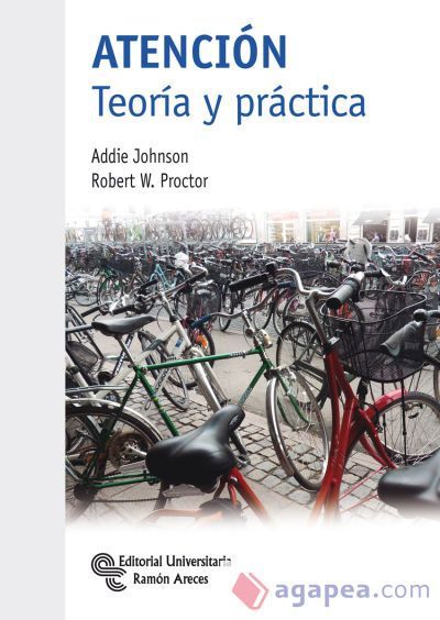 Atenci&oacute;n : teor&iacute;a y pr&aacute;ctica