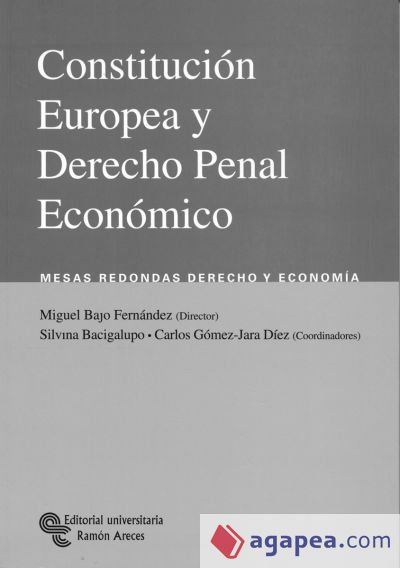 Constituci&oacute;n Europea y Derecho Penal Econ&oacute;mico