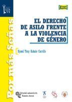 Portada de El derecho de asilo frente a la violencia de g&eacute;nero (Ebook)