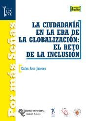 Portada de La ciudadanía en la Era de la globalización: el reto de la inclusión