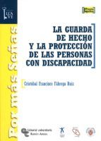 Portada de La guarda de hecho y la protecci&oacute;n de las personas con discapacidad (Ebook)