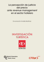 Portada de La percepción de justicia del precio arte revenue management en el sector hotelero