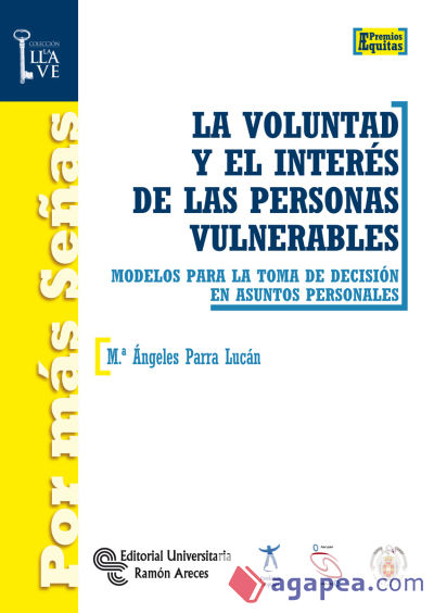 La voluntad y el interés de las personas vulnerables