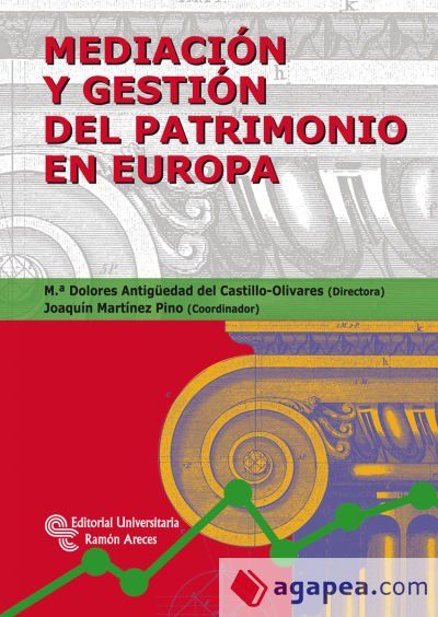 Mediaci&oacute;n y gesti&oacute;n del patrimonio en Europa