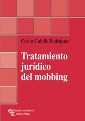 Portada de Tratamiento jur&iacute;dico del mobbing