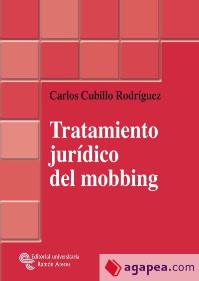 Tratamiento jur&iacute;dico del mobbing