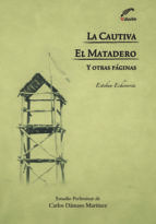 Portada de La cautiva - El matadero y otras páginas (Ebook)