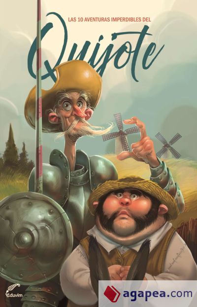 Las 10 aventuras imperdibles del Quijote (Ebook)