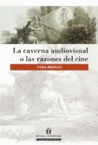 Portada de La caverna audiovisual o las razones del cine (Ebook)