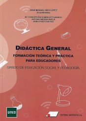 Portada de Did&aacute;ctica general, formaci&oacute;n te&oacute;rica y pr&aacute;ctica para educadores