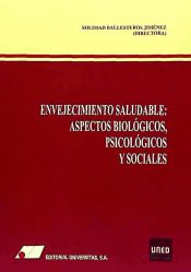 Portada de Envejecimiento saludable: aspectos biológicos, psicológicos y sociales