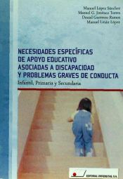 Portada de Necesidades específicas de apoyo educativo asociadas a discapacidad y problemas graves de conducta: infantil, primaria y secundaria