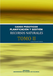 Portada de CASOS PRÁCTICOS. PLANIFICACIÓN Y GESTIÓN DE RECURSOS NATURALES (TOMO II)