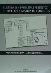 Portada de CUESTIONES Y PROBLEMAS RESUELTOS DE DIRECCIÓN Y GESTIÓN DE PROYECTOS