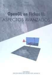 Portada de OpenGL EN Fichas II: ASPECTOS AVANZADOS