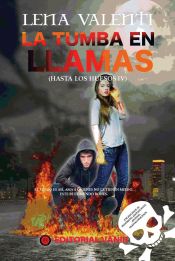 Portada de Hasta los huesos 4. La tumba en llamas