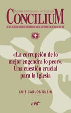 Portada de «La corrupción de lo mejor engendra lo peor». Una cuestión crucial para la Iglesia. Concilium 358 (2014) (Ebook)