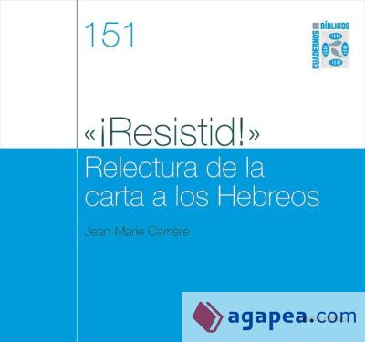 ?¡Resistid!? Relectura de la carta a los Hebreos (Ebook)