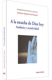 Portada de A la escucha de Dios hoy: audacia y creatividad