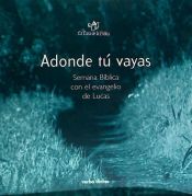 Portada de Adonde tú vayas