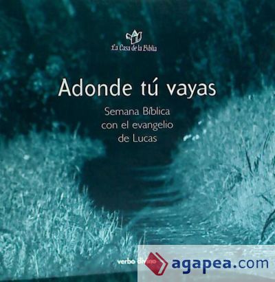 Adonde tú vayas