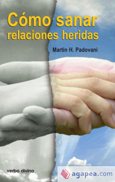 Cómo sanar relaciones heridas