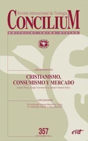 Portada de Cristianismo, consumismo y mercado. Concilium 357 (Ebook)