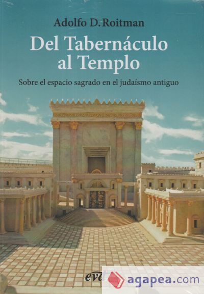 Del Tabernáculo al Templo