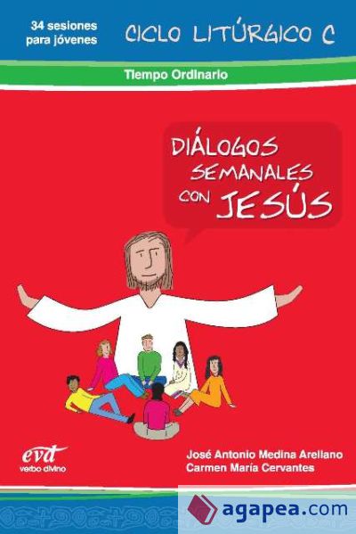 Diálogos semanales con jesús. ciclo c: tiempo ordinario.: Libro 6
