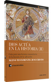 Portada de Dios actúa en la Historia (2) - Nuevo Testamento: Jesucristo