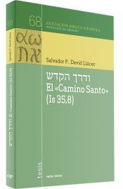 Portada de El Camino Santo (Is 35,8)