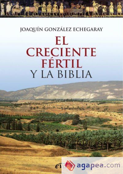 El creciente fértil y la Biblia El creciente fértil y la Biblia