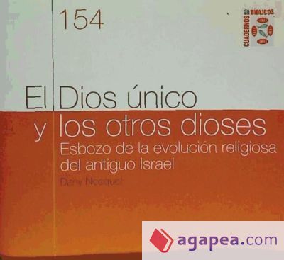 El dios &uacute;nico y los otros dioses