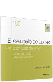 Portada de El evangelio de Lucas y las Escrituras de Israel: La importancia de la tipología en Lucas. Cuaderno Bíblico 185