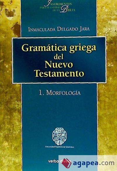 Gramática griega del Nuevo Testamento. I, Morfología