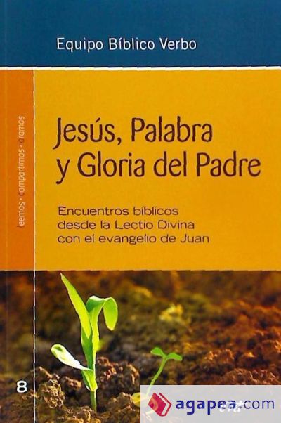 Jesús, Palabra y Gloria deL Padre