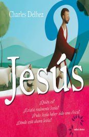 Portada de Jesús: ¿Quién es Jesús? y 62 preguntas más