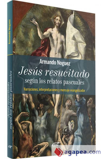 Jesús resucitado según los relatos pascuales