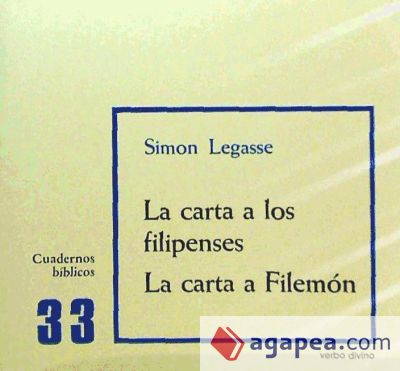 La carta a los Filipenses. La carta a Filemón