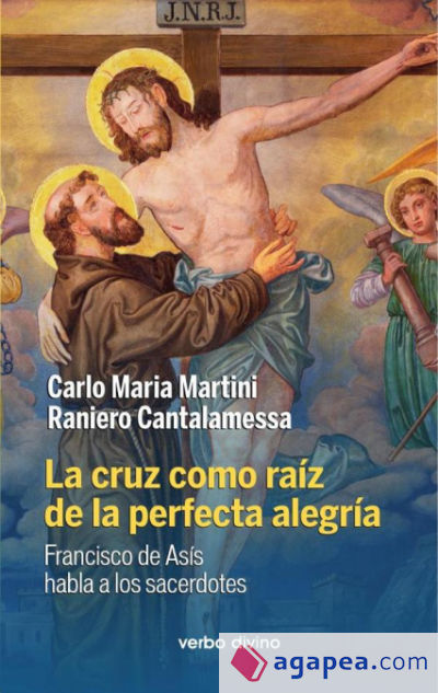 La cruz como raíz de la perfecta alegría