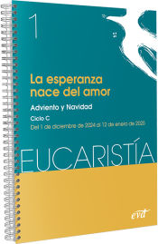 Portada de La esperanza nace del amor (Eucaristía nº 1/2025): Adviento y Navidad. Ciclo C / 1 de diciembre al 12 de enero