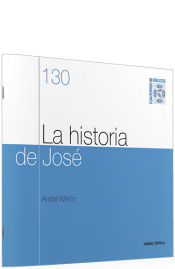 Portada de La historia de José (Génesis 37-50)