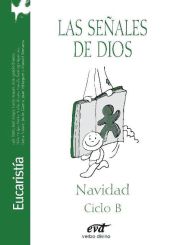 Portada de Las señales de Dios : Navidad Ciclo B 2014