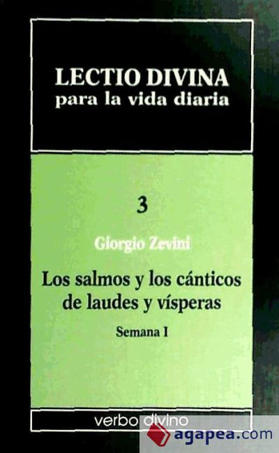 Lectio divina para la vida diaria: Los salmos y los cánticos de laudes y vísperas. Semana 1