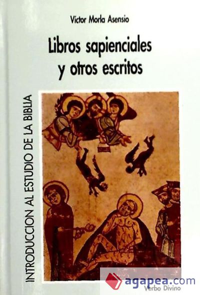 Libros sapienciales y otros escritos Libros sapienciales y otros escritos