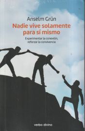 Portada de Nadie vive solamente para sí mismo: Experimentar la conexión, reforzar la convivencia