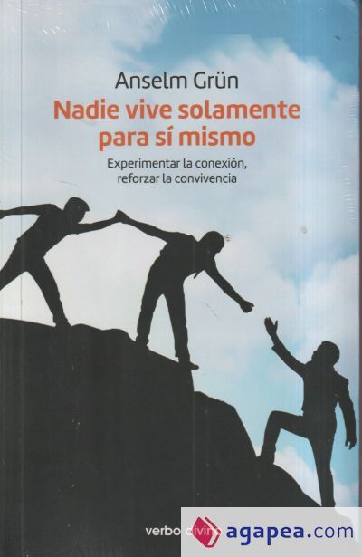 Nadie vive solamente para sí mismo: Experimentar la conexión, reforzar la convivencia Nadie vive solamente para sí mismo: Experimentar la conexión, reforzar la convivencia