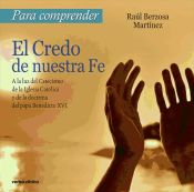 Portada de Para comprender el Credo de nuestra Fe (Ebook)